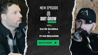 Dirt Grow Podcast Ep 9: Taking Calculated Risks on Higher Yields