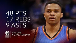 Russell Westbrook 48 pts 17 rebs 9 asts vs Suns 16/17 season