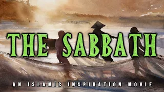 [BE033] The Story Of Sabbath Breakers | Kalimullah Part 8