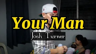 Your Man - Josh Turner (cover) #donpetok #goodvibes