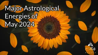 Major Astrological Energies of May 2024 - BIG Jupiter In Taurus and Gemini; Pluto RX