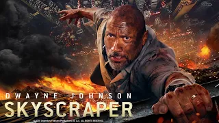 Short Film Skycraper 2018 | Aksi Dwayne Johnson Menyelamatkan diri dan Keluarganya