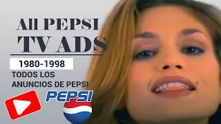 TODOS LOS COMERCIALES DE PEPSI DEL 1980 AL 1998. All Pepsi TV Ads