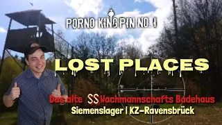 ★ Lost Places (Ehem. SS-Wachmannschafts Badehaus am KZ-Ravensbrück│Siemenslager)