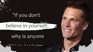 Leadership Lessons from Tom Brady - Inspiring Quotes for Achieving Excellence