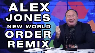 Alex Jones New World Order Remix