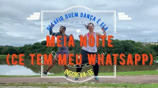 MEIA NOITE (CE TEM MEU WHATSAPP) - Os Barões da Pisadinha | DESAFIO QUEM DANÇA É ELA | ANDERSON P.