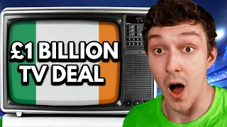 I gave Ireland a £1 BILLION TV Deal