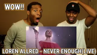 Loren Allred - Never Enough (Live Performance) (The Greatest Showman) (INCREDIBLE!)