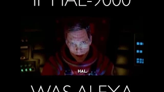 If HAL9000 was Amazon.com's Alexa