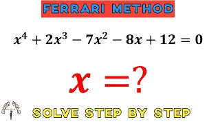 How can solve this Biquadratic equation by ''Ferrari Method'' step by step  @mathwala2145