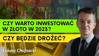 Czy warto kupić złoto w 2023? Prognozy cen, CBDC vs Złoto | Łukasz Chojnacki