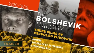 The Bolshevik Trilogy: Three Films by Vsevolod Pudovkin (1926-1928) - Trailer [HD]