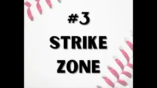 #3 - Strike Zone