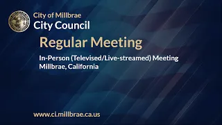 Millbrae City Council Regular Meeting - March 26, 2024