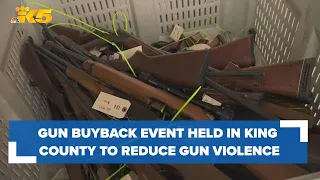 Gun buyback event held in King County to reduce gun violence