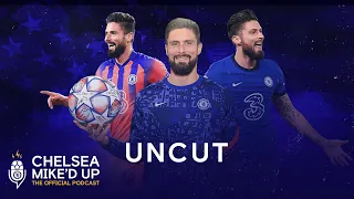 Olivier Giroud On His Favourite Chelsea Memory & The Perfect Hair | Chelsea Mike'd Up Uncut