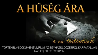 A hűség ára  | történelmi dokumentumfilm