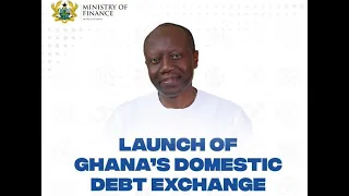 Ken Ofori-Atta launches Ghana's Domestic Debt Exchange