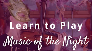How to Play Music of the Night on Violin
