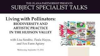 Living with Pollinators: Biodiversity and Artistic Practice in the Hudson Valley