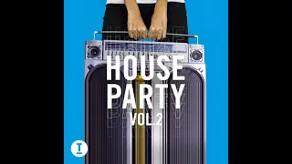 Toolroom House Party Vol 2 Mixed by Musiksanne #2