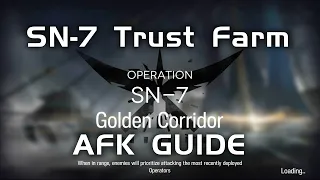 SN-7 Trust Farm | AFK Guide | Stultifera Navis | 【Arknights】