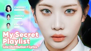 ODD EYE CIRCLE - My Secret Playlist (Line Distribution + Lyrics Karaoke) PATREON REQUESTED