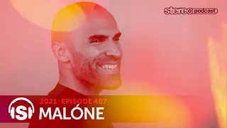 MALÓNE | Stereo Productions Podcast 407