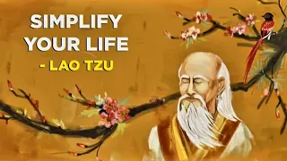 Lao Tzu - 4 Ways To Simplify Your Life (Taoism)