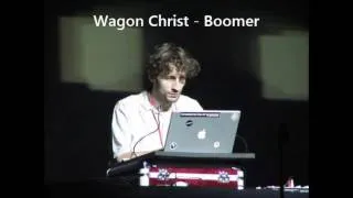 Wagon Christ (Luke Vibert) - Boomer