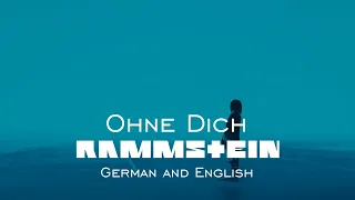 Rammstein - Ohne Dich - English and German lyrics