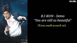 B.I iKON - You're Still as Beautiful Demo ENG/INDOSUB