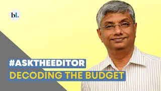 Editor decodes the Union Budget 2023