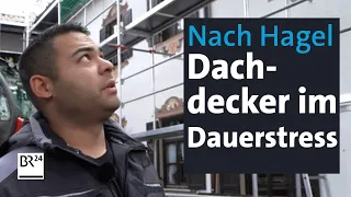 Nach dem großen Hagel: Handwerker im Dauereinsatz | Abendschau | BR24