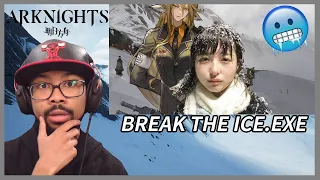 BREAK THE ICE.EXE REACTION! | Arknights Memes