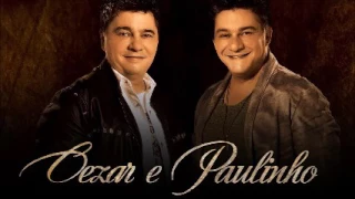 Cezar & Paulinho - Só as Melhores