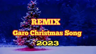 Balsrisri balenga // Remix Garo Christmas & Happy New Year Song🎵