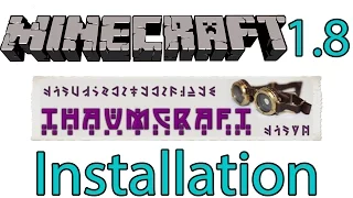 Minecraft 1.8/1.8.9 - How to install Thaumcraft Mod (OUTDATED)