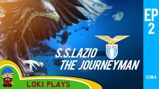 🐺🐶 Let's Play FM17 - The Journeyman C4 EP2 - S.S.Lazio vs Fiorentina - Football Manager 2017