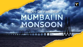 Places to visit near Mumbai IN THE MONSOON | Veena World