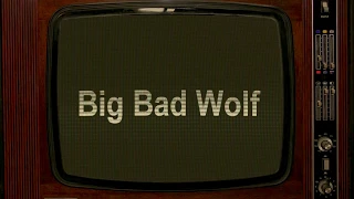 Big Bad Wolf