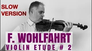 SLOW VERSION: F. Wohlfahrt Op. 45 Violin Etude no. 2 by @Violinexplorer