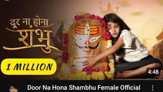 Door Na Hona Shambhu Female Official Video || Debanshi Dash , Pankaj VRK || Parinidhi Chourasia￼