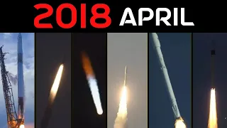 Rocket Launch Compilation 2018 - April