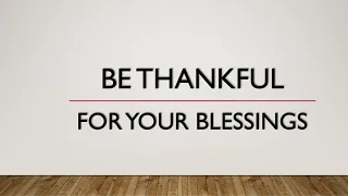 11.20.22 - Be Thankful for Your Blessings - Troy, TX - First Baptist Church