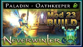 *Universal* Paladin Healing Build: "Heal your Party Through Anything!"- Mod 23 Neverwinter