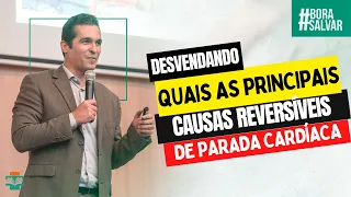 Parada cardíaca na emergência: principais causas reversíveis