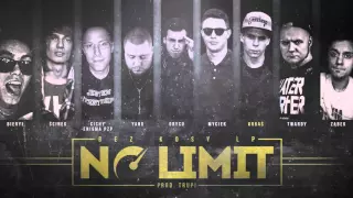 06. ZĄBEK x TWARDY - NO LIMIT feat. BIERYŁ, ŚCINEK, CICHY, YANK, GRYCU, MYCIEK, URBAŚ (prod. Trupi)