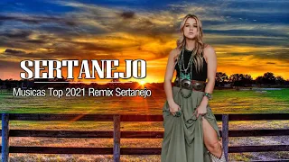 Remix Sertanejo 2021 - Mix Pancadao Sertanejo 2021 - Sertanejo Remix 2021 - Musicas remix 2021